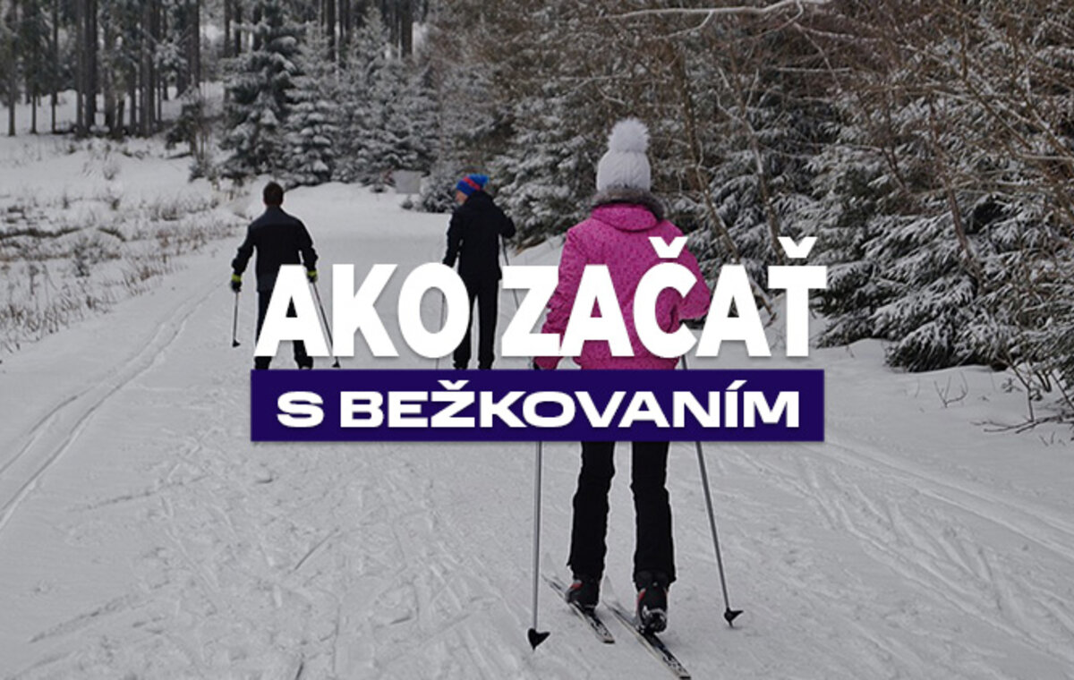 Ako začať s bežkovaním?