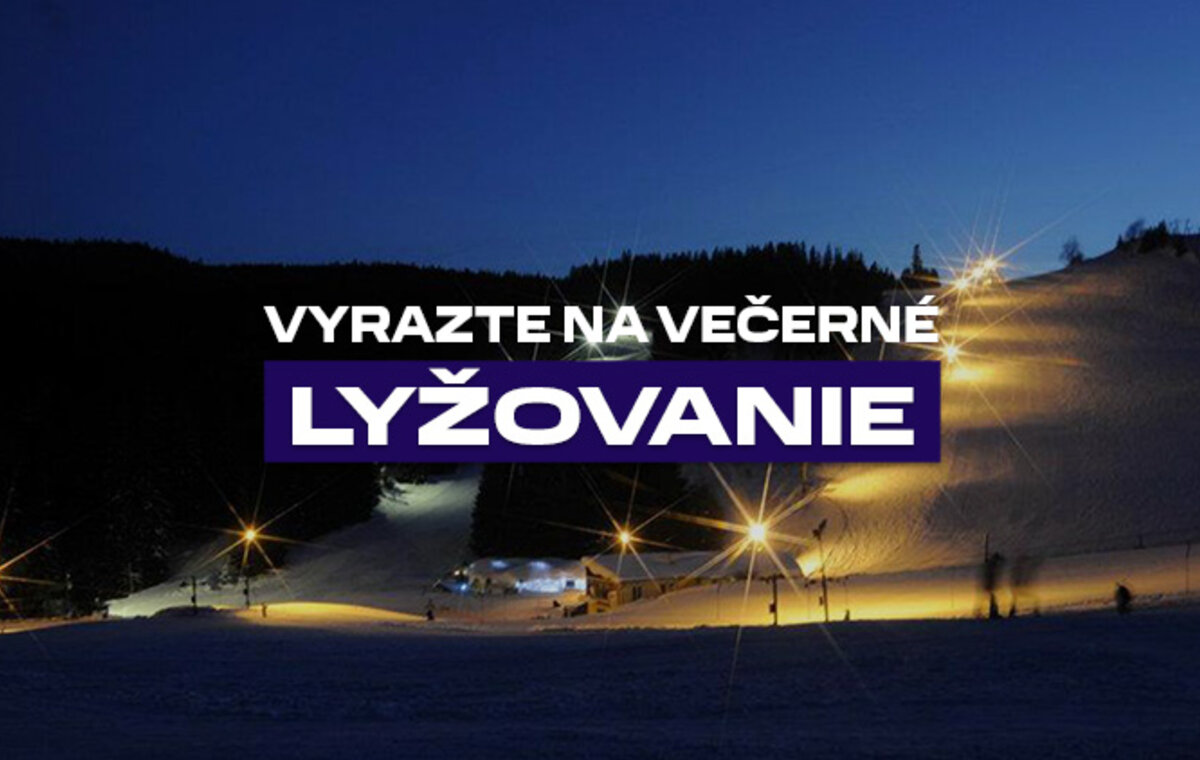 Vyrazte na večerné lyžovanie