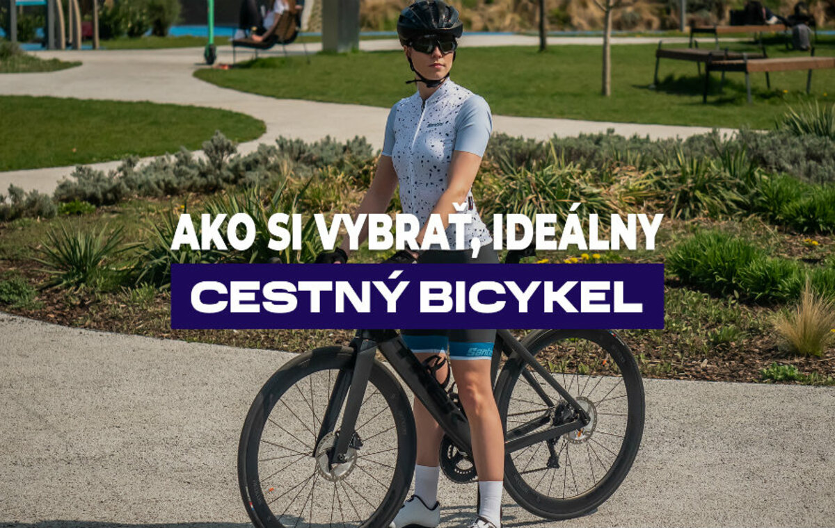 Ako vybrať ideálny cestný bicykel