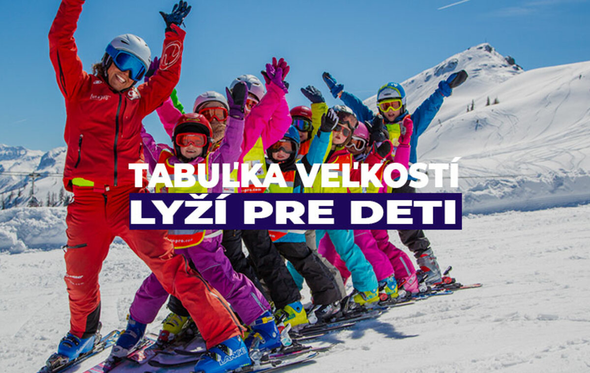 Tabuľka veľkostí lyží pre deti