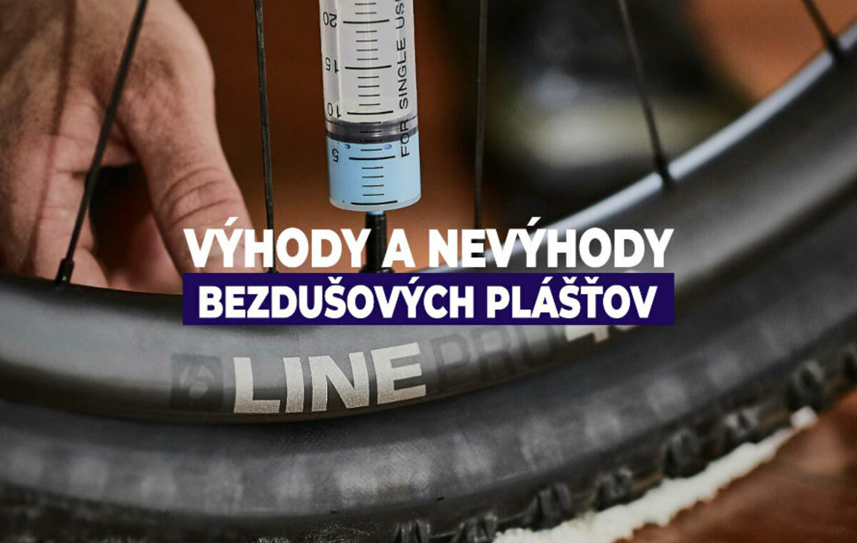 Výhody a nevýhody bezdušových plášťov