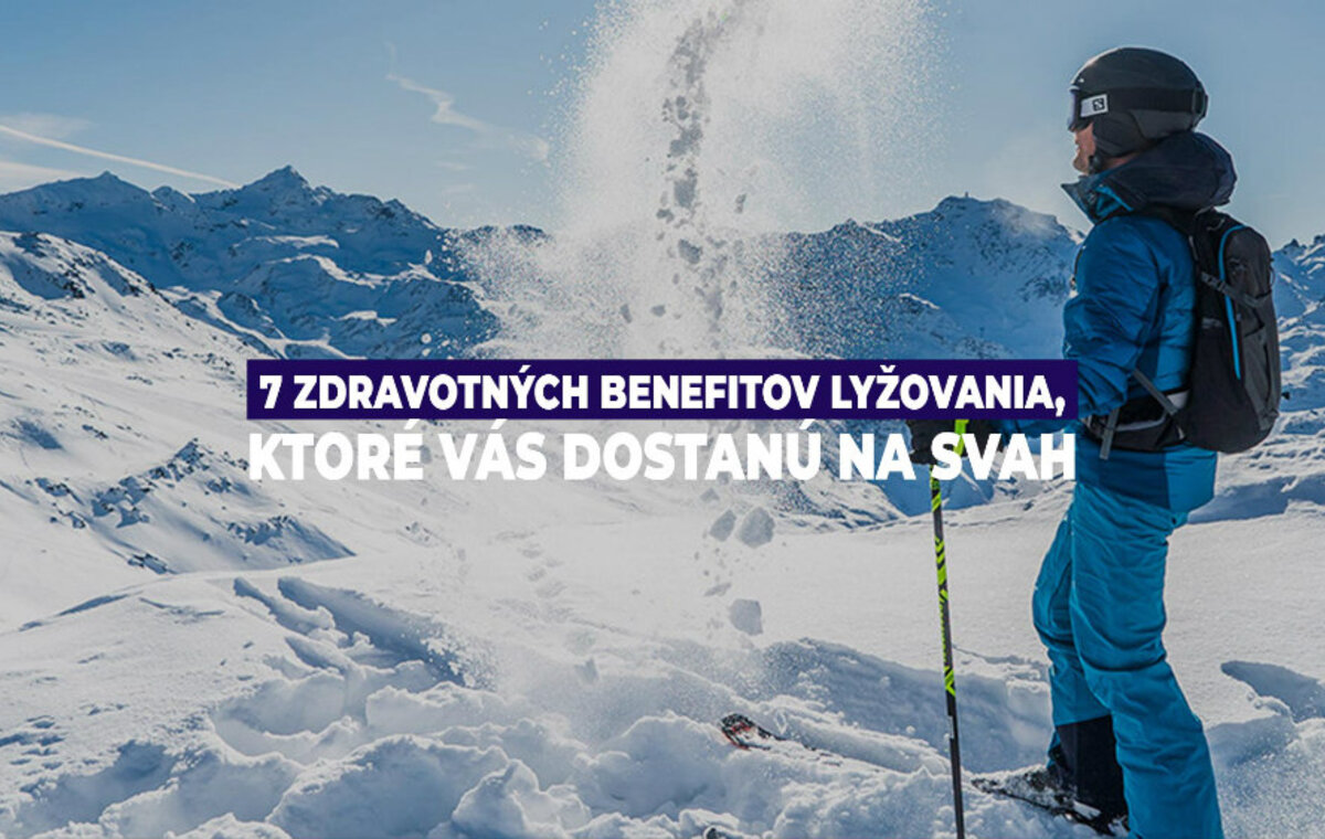 7 zdravotných benefitov lyžovania, ktoré vás dostanú na svah