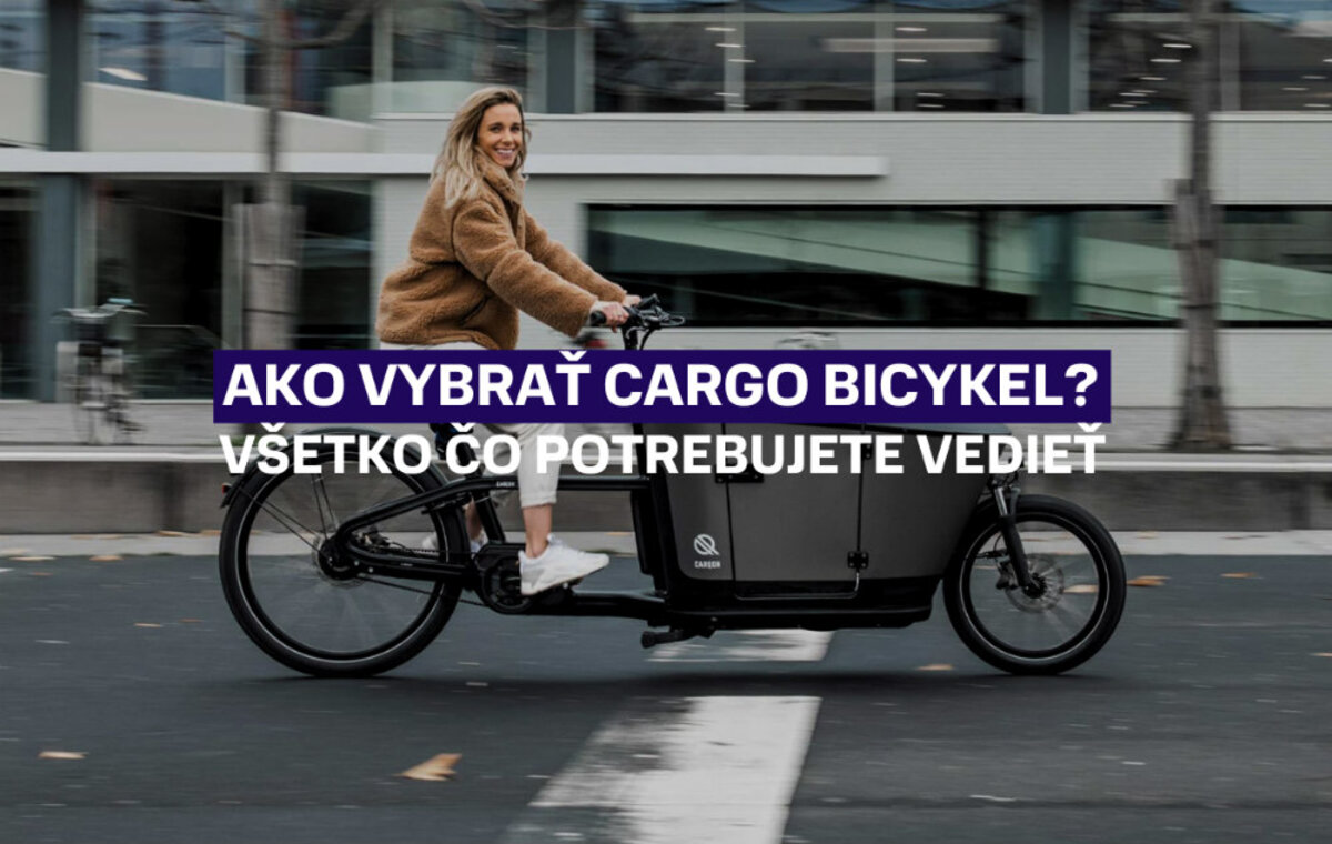 Ako vybrať cargo bicykel? Všetko čo potrebujete vedieť
