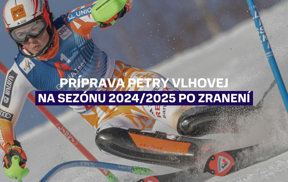 Príprava Petry Vlhovej na sezónu 2024/2025 po zranení