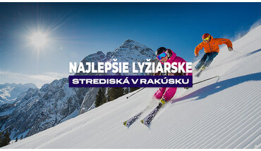 Najlepšie lyžiarske strediská v Rakúsku