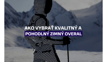 Ako vybrať kvalitný a pohodlný zimný overal