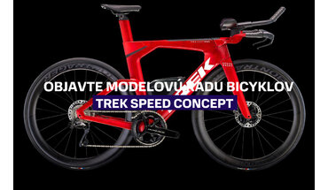 Objavte modelovú radu bicyklov Trek Speed Concept