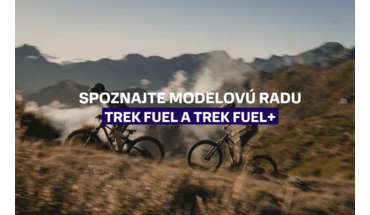 Spoznajte novy horský bicykel Trek Fuel a e-bike Fuel+ 