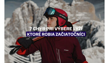 7 chýb pri výbere lyží, ktoré robia začiatočníci