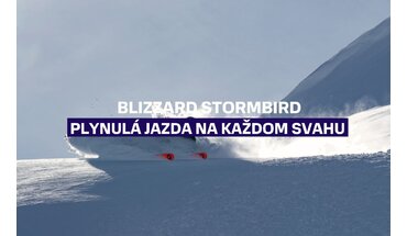 Blizzard Stormbird: Plynulá jazda na každom svahu