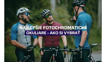 Najlepšie fotochromatické okuliare: Ako si vybrať tie, ktoré sa prispôsobia každému počasiu?