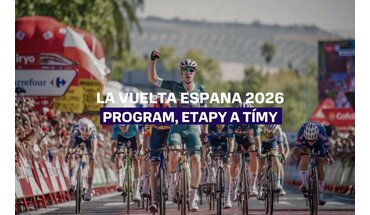 La Vuelta Espaňa 2026 – Program, etapy, tímy a jazdci
