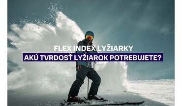 Flex index lyžiarky: Akú tvrdosť lyžiarok skutočne potrebujete?
