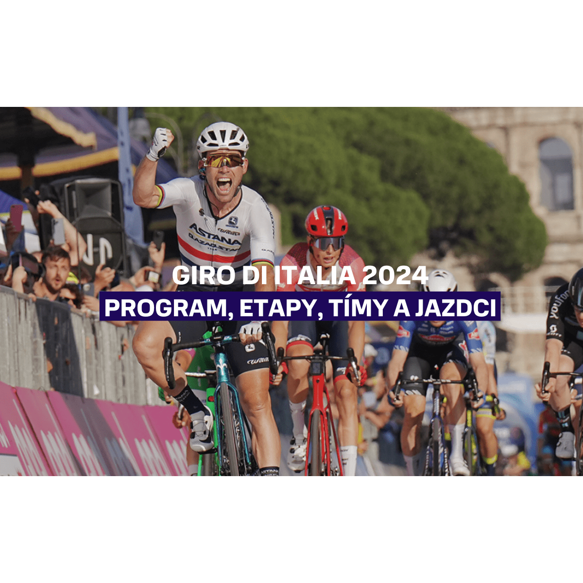 Giro di Italia 2024 Program, etapy tímy a jazdci Najsport.sk