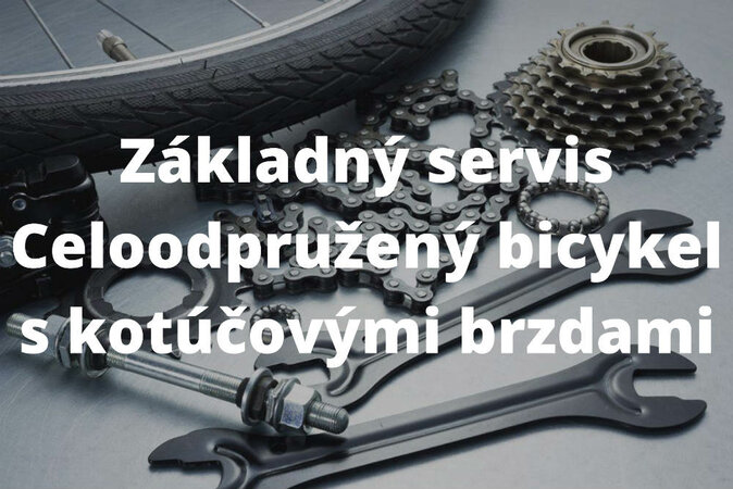 Základný servis - Celoodpružený bicykel s kotúčovými brzdami